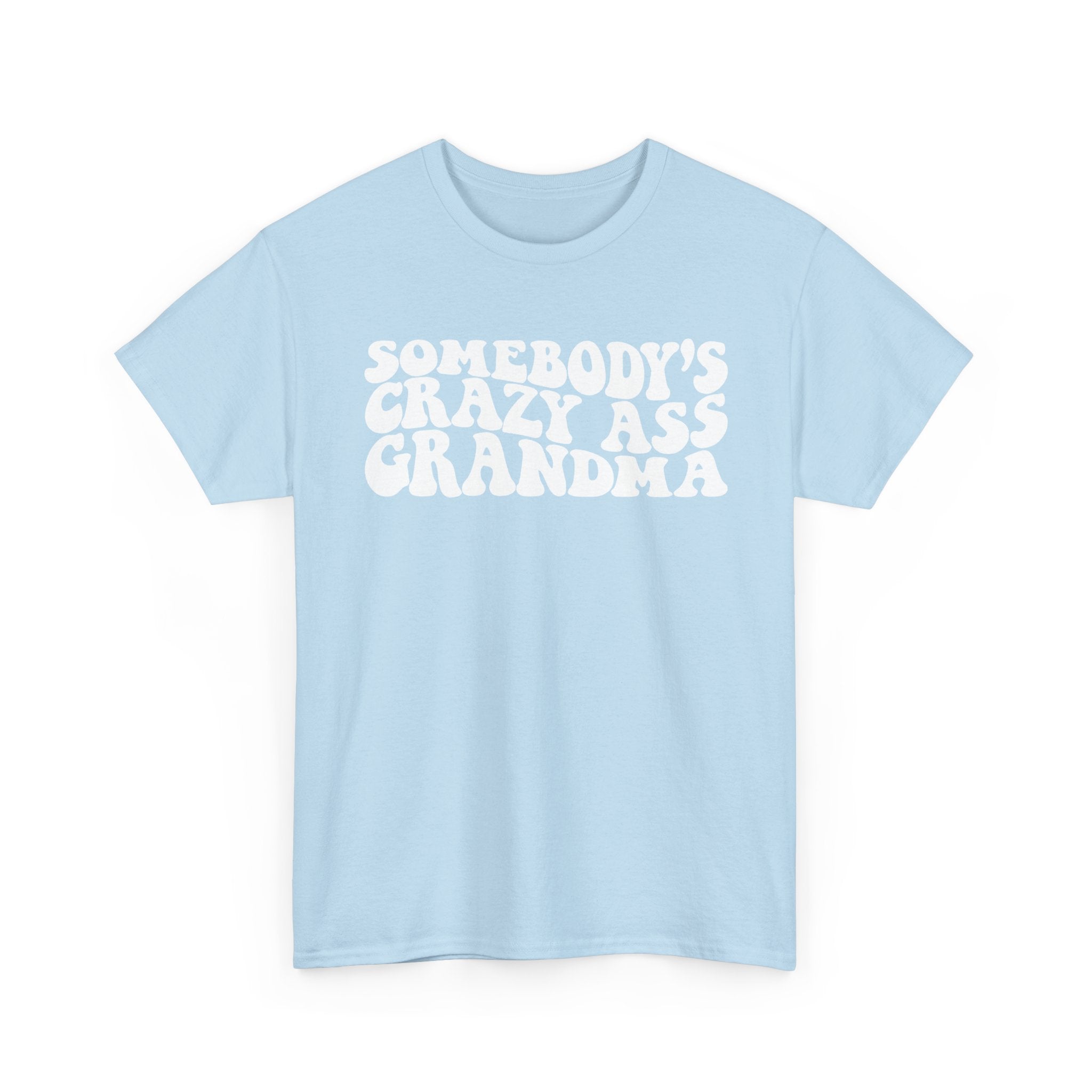 Somebody's Crazy Ass Grandma Tee | Funny Grandma Shirt, Retro Bubble Letters
