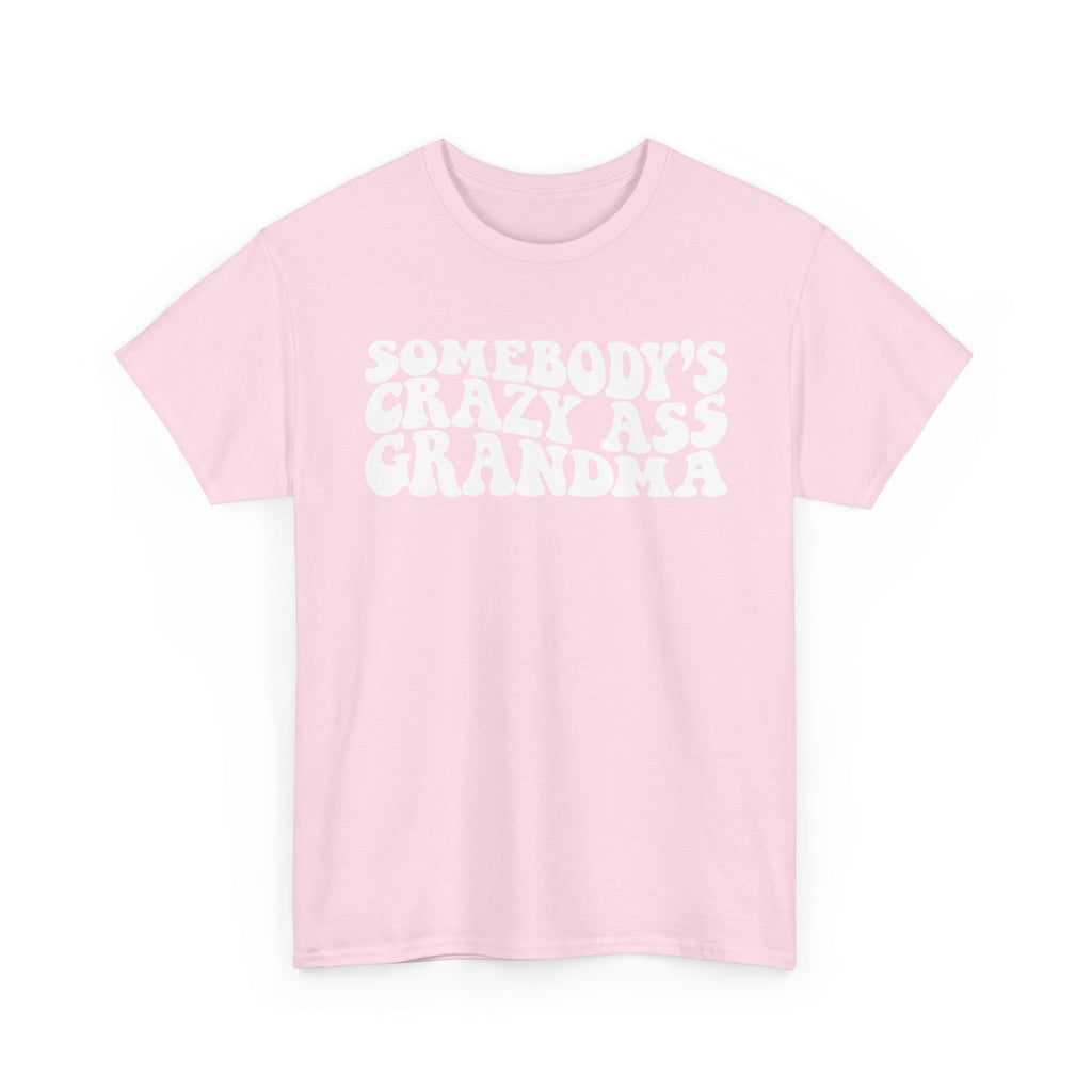Somebody's Crazy Ass Grandma Tee | Funny Grandma Shirt, Retro Bubble Letters