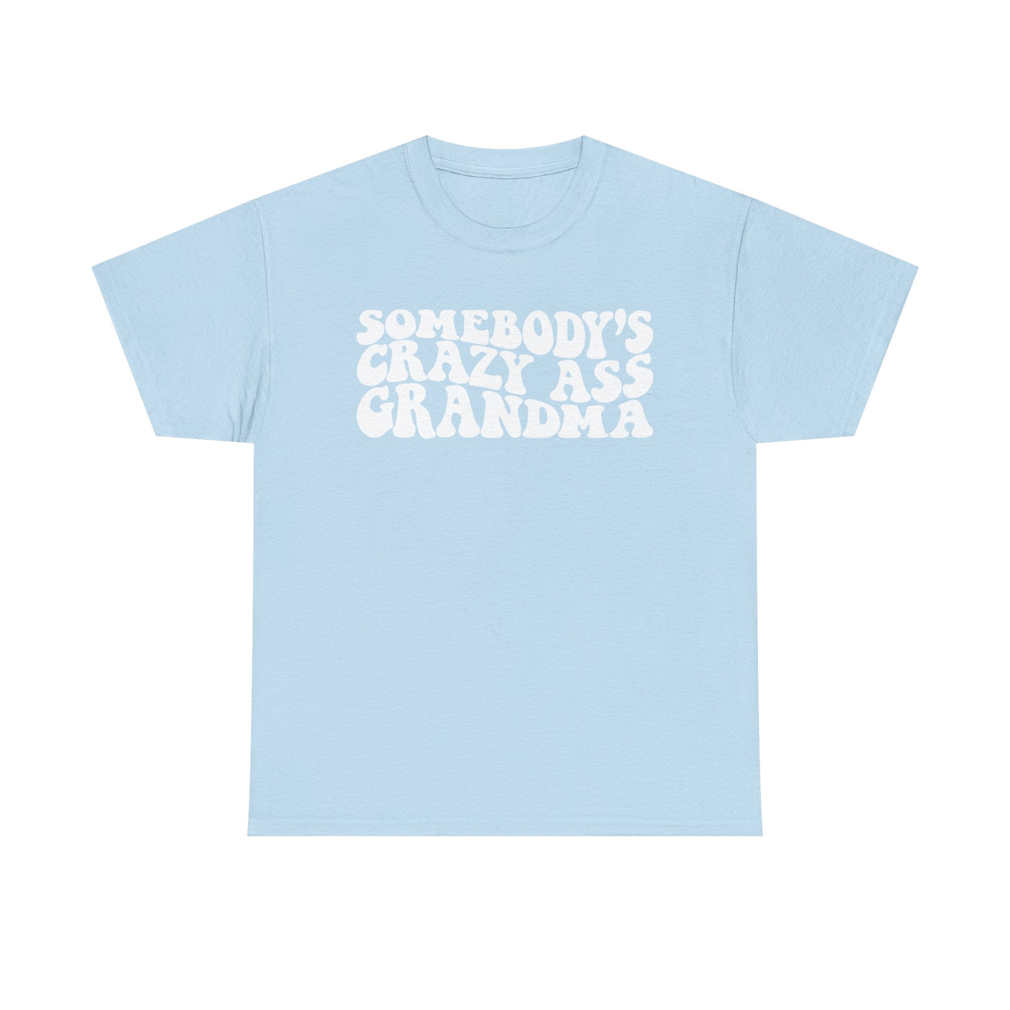 Somebody's Crazy Ass Grandma Tee | Funny Grandma Shirt, Retro Bubble Letters